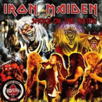 Iron Maiden (UK-1) : Smoke on the Water!